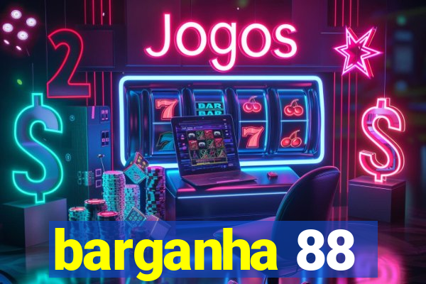 barganha 88